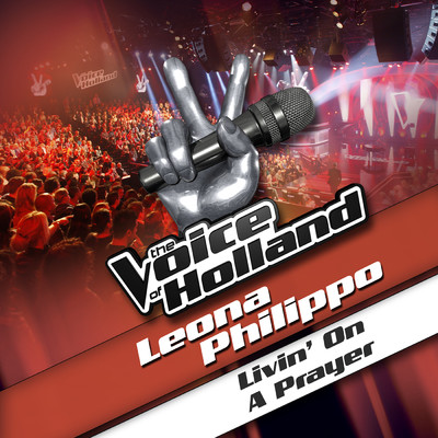 シングル/Livin' On A Prayer (From The Voice Of Holland)/Leona Philippo