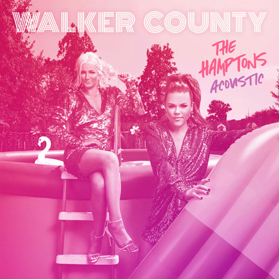 シングル/The Hamptons (Acoustic)/Walker County