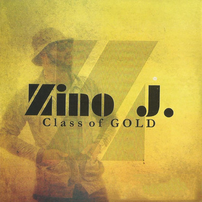Glass Of Gold/Zino J