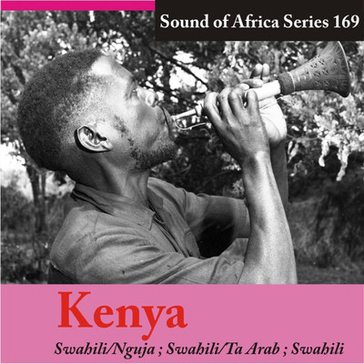 Sound of Africa Series 169: Kenya (Swahili／Nguja／Ta Arab)/Various Artists