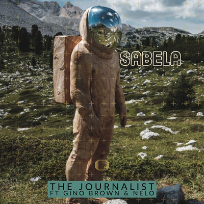 シングル/Sabela (feat. Gino Brown & Nelo)/The Journalist