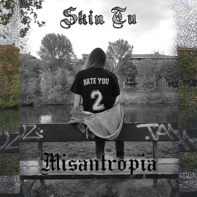 Misantropia/Skin Tu