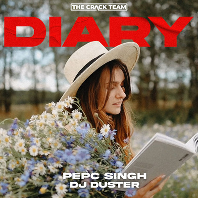 Diary/Pepc Singh & DJ Duster