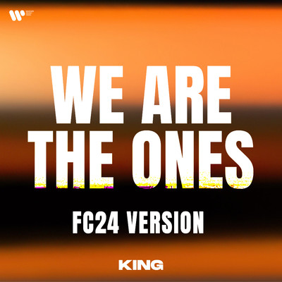シングル/We Are The Ones (FC24 Version)/King