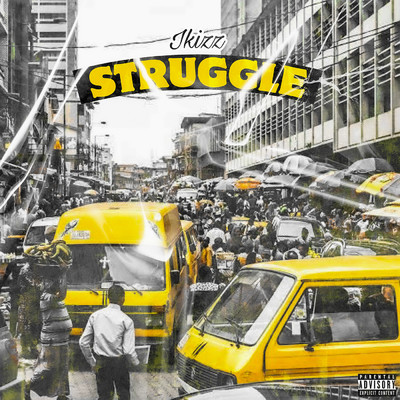 Struggle/iKizz