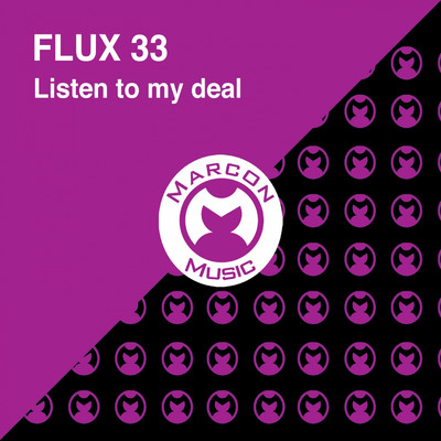 シングル/Listen To My Deal (R & D Edit Dub)/Flux 33