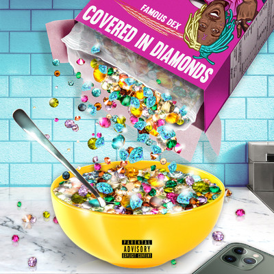 Covered in Diamonds/Famous Dex