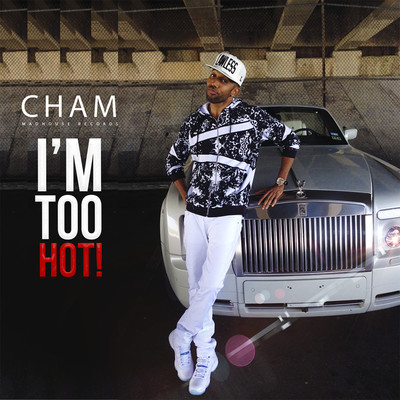 I'm Too Hot！/Cham