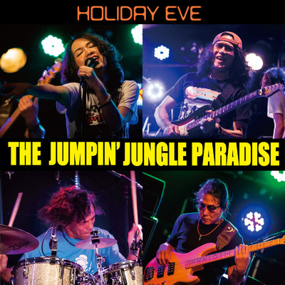 シングル/HOLIDAY EVE/The Jumpin' Jungle Paradise