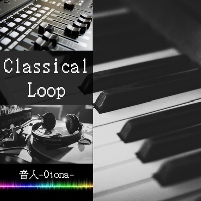 シングル/Classical Loop/音人-Otona-