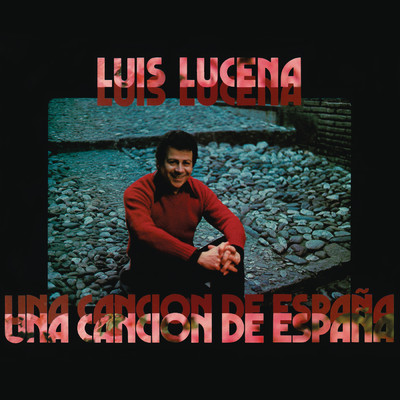 Una Cancion De Espana (Remasterizado)/Luis Lucena