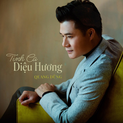 アルバム/Tinh Ca Dieu Huong/Quang Dung