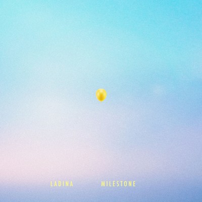 シングル/Milestone/Ladina