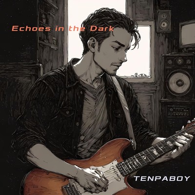 シングル/Echoes in the Dark/TENPABOY