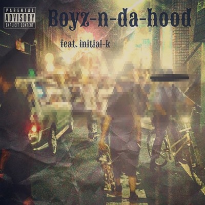 Boyz-n-da-hood (feat. Initial-K)/A from REDLINE-RECORD