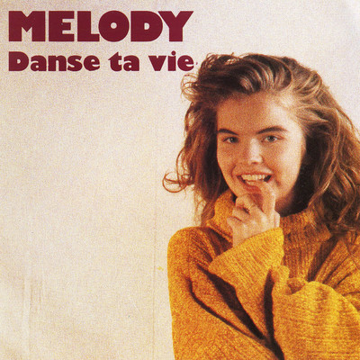 アルバム/Danse ta vie/Melody