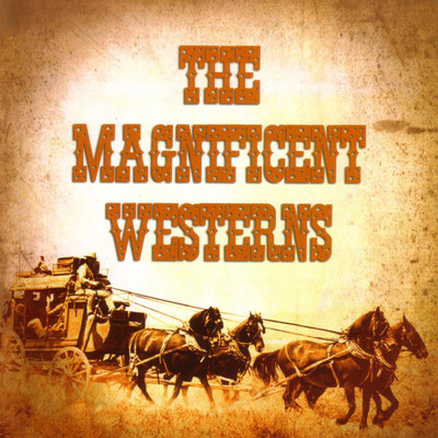 アルバム/The Magnificent Westerns/Various Artists
