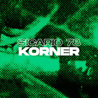 シングル/Korner (Explicit)/Sicario78