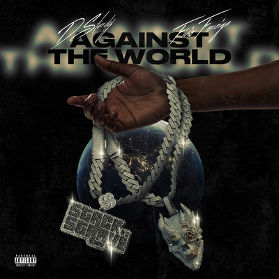 Against The World (Explicit)/D Sturdy／Fivio Foreign