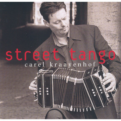 Street Tango/Carel Kraayenhof