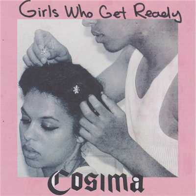 シングル/Girls Who Get Ready/Cosima