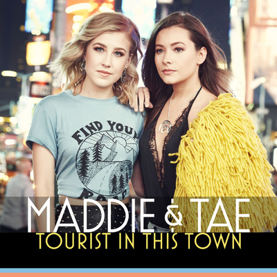 シングル/Tourist In This Town/Maddie & Tae
