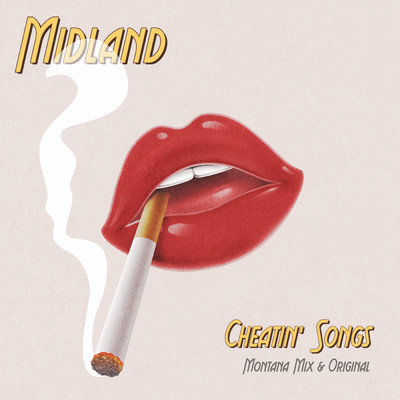 アルバム/Cheatin' Songs (Montana Mix & Original)/ミッドランド