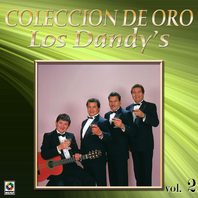 Coleccion De Oro, Vol. 2/Los Dandy's