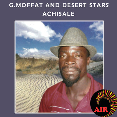 Achisale/Moffat Guta／Desert Stars