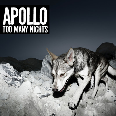Too Many Nights/APOLLO