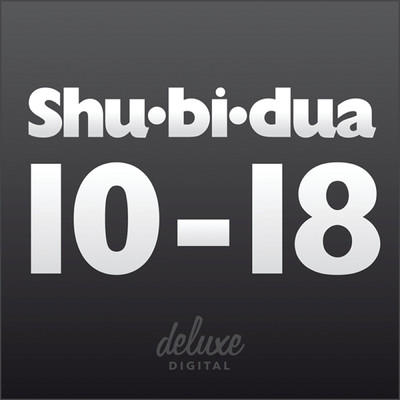 Shu-bi-dua ／ 10-18/Shu-bi-dua