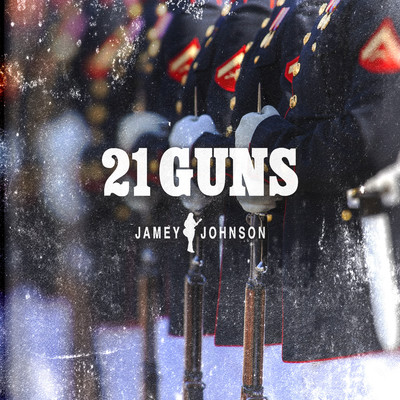 21 Guns/Jamey Johnson