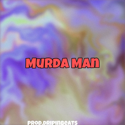 シングル/Murda Man/dripinbeats