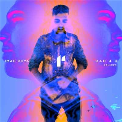 アルバム/Bad 4 U (Remixes)/Imad Royal