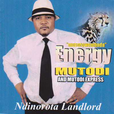 Ndinorota Landlord/Energy Mutodi and Mutodi Express