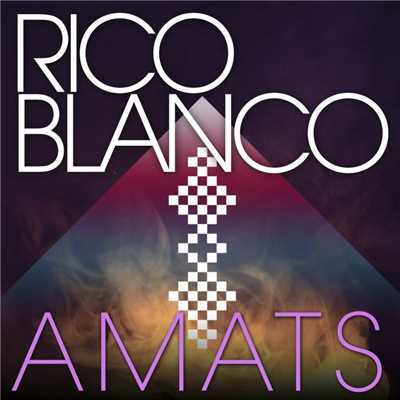 シングル/Amats/Rico Blanco