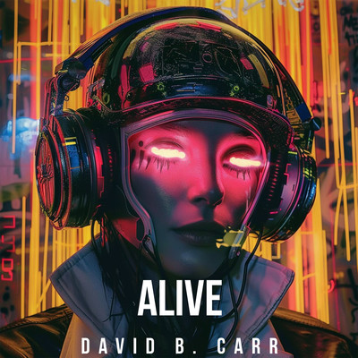 Alive/David B. Carr