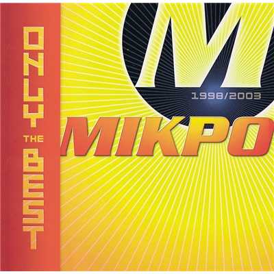 アルバム/Only The Best/Mikro