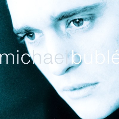 アルバム/Michael Buble/マイケル・ブーブレ