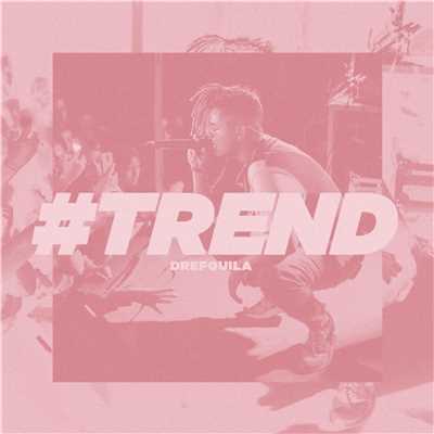 アルバム/Trend/DrefQuila