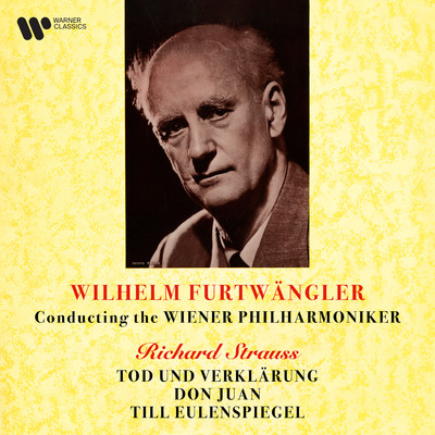 アルバム/Strauss: Tod und Verklarung, Don Juan & Till Eulenspiegel (Remastered)/Wilhelm Furtwangler／Wiener Philharmoniker