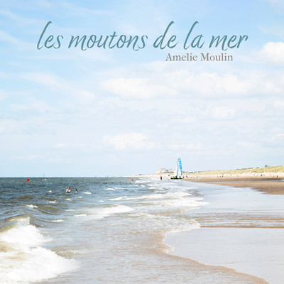 シングル/les moutons de la mer/Amelie Moulin