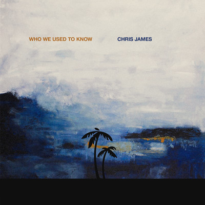シングル/Who We Used To Know/Chris James
