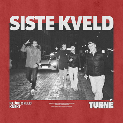 Siste Kveld (Turne)/KLOBB x FEED