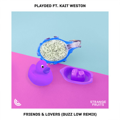 Friends & Lovers (Buzz Low Remix)/PLAYDED & Kait Weston