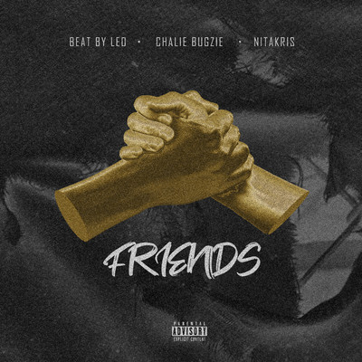 Friends (feat. Challi Bugzie and NITAKRIS)/Beatbyleo