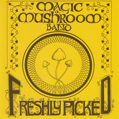アルバム/Freshly Picked/Magic Mushroom Band