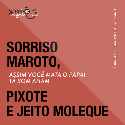 シングル/Assim Voce Mata o Papai ／ Ta Bom Aham (Ao Vivo)/Pixote／Jeito Moleque