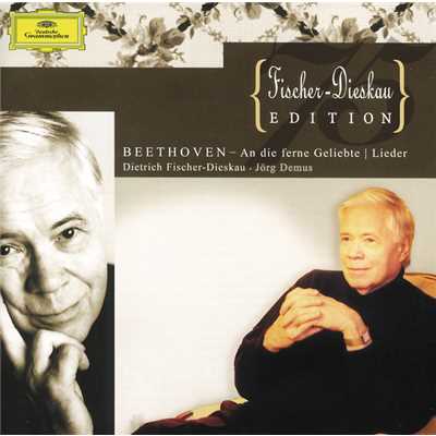 Beethoven: 歌曲集 - 焦慮の恋人 作品82の3/ディートリヒ・フィッシャー=ディースカウ／イェルク・デームス