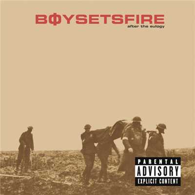 After The Eulogy (Explicit)/BoySetsFire